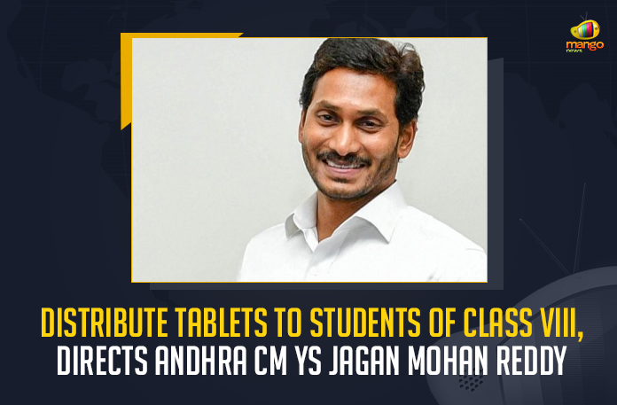 Distribute Tablets To Students Of Class VIII Directs Andhra CM YS Jagan Mohan Reddy, Directs Andhra CM YS Jagan Mohan Reddy, Andhra CM YS Jagan Mohan Reddy Directs To Distribute Tablets To Students Of Class VIII, CM YS Jagan Mohan Reddy Directs To Distribute Tablets To Students Of Class VIII, Distribute Tablets To Students Of Class VIII, Andhra CM YS Jagan Mohan Reddy, Tablets To Students Of Class VIII, Students Of Class VIII, Tablets To Students, AP YS Jagan Mohan Reddy conducted a review on Nadu-Nedu and digital learning at the Department of Education, review on Nadu-Nedu and digital learning, Nadu-Nedu Program News, Nadu-Nedu Program Latest News, Nadu-Nedu Program Latest Updates, Nadu-Nedu Program Live Updates, Mango News,