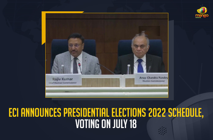 ECI Announces Presidential Elections 2022 Schedule Voting On July 18, Election Commission Announces Schedule for Election of President of India Voting on July 18th, Presidential elections on July 18, EC Announces Schedule for Election of President of India Voting on July 18th, Election of President of India Voting on July 18th, EC announces schedule for presidential polls, presidential polls, Presidential Election 2022, 2022 Presidential Election, ECI Announces Schedule For Presidential Election 2022, Presidential Election, Election Commission, Election of President of India, President of India, Presidential Election News, Presidential Election Latest News, Presidential Election Latest Updates, Presidential Election Live Updates, Mango News,