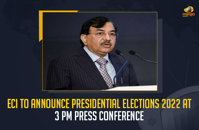 ECI To Announce Presidential Elections 2022 At 3 PM Press Conference, 3 PM Press Conference, ECI To Announce Presidential Elections 2022, Presidential Elections 2022, 2022 Presidential Elections, Election Commission Announces Schedule for Election of President of India Voting on July 18th, Presidential elections on July 18, EC Announces Schedule for Election of President of India Voting on July 18th, Election of President of India Voting on July 18th, EC announces schedule for presidential polls, presidential polls, Presidential Election 2022, 2022 Presidential Election, ECI Announces Schedule For Presidential Election 2022, Presidential Election, Election Commission, Election of President of India, President of India, Presidential Election News, Presidential Election Latest News, Presidential Election Latest Updates, Presidential Election Live Updates, Mango News,