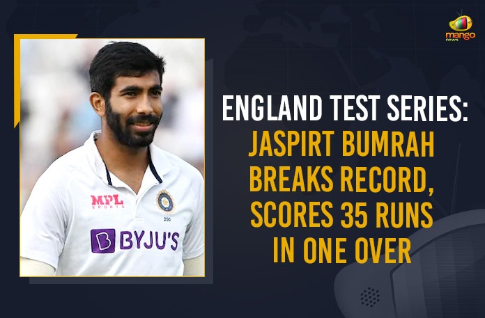 England Test Series Jaspirt Bumrah Breaks Record Scores 35 Runs In One Over, Jaspirt Bumrah Breaks Record Scores 35 Runs In One Over, In-stand captain of the Indian squad for the England Test series, Indian squad for the England Test series, In-stand captain, Jasprit Bumrah created a record for most runs in one over, Jasprit Bumrah scored unbeaten 35 runs in one over from England team's bowler Stuart Broad, England team's bowler Stuart Broad, historical record of most runs in one-over was last created by Brian Lara which Jasprit Bumrah has now broken. Jasprit Bumrah joined the club of previous record holders, In-stand captain Jaspirt Bumrah Breaks Record Scores 35 Runs In One Over, Bumrah Breaks Record Scores 35 Runs In One Over, In-stand captain of the Indian squad, England Test series, India VS England Test series News, India VS England Test series Latest News, India VS England Test series Latest Updates, India VS England Test series Live Updates, Mango News,