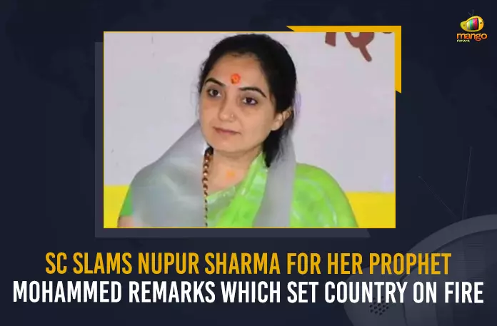 SC Slams Nupur Sharma For Her Prophet Mohammed Remarks Which Set Country On Fire, SC Slams Nupur Sharma Over Prophet Comments She Should Apologize To The Whole Country, She Should Apologize To The Whole Country, SC Slams Nupur Sharma, Nupur Sharma Over Prophet Comments, Nupur Sharma Prophet Comments, SC Slams Nupur Sharma Over Prophet Comments, SC Says She Should Apologize To The Whole Country, Apologize To The Whole Country, Supreme Court of India Says She Should Apologize To The Whole Country, Supreme Court of India, Apologize To The Whole Country, Nupur Sharma, Prophet Comments, Nupur Sharma Prophet Comments News, Nupur Sharma Prophet Comments Latest News, Nupur Sharma Prophet Comments Latest Updates, Nupur Sharma Prophet Comments Live Updates, Mango News,