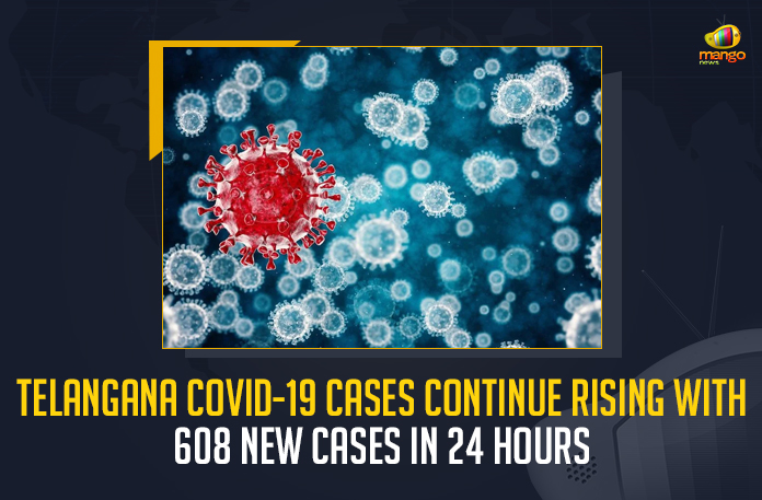 Telangana COVID-19 Cases Continue To Rise With 608 New Cases In 24 Hours, Covid-19 Updates of Telangana 608 New Positive Cases Reported on July 8th, Telangana, Telangana Covid-19, 459 Recoveries Reported on Telangana July 8th, 608 new Covid-19 cases In Telangana, Telangana Covid-19 Updates, Telangana Covid-19 Live Updates, Telangana Covid-19 Latest Updates, Coronavirus, Coronavirus Breaking News, Coronavirus Latest News, COVID-19, Telangana Coronavirus, Telangana Coronavirus Cases, Telangana Coronavirus Deaths, Telangana Coronavirus New Cases, Telangana Coronavirus News, Telangana New Positive Cases, Total COVID 19 Cases, Coronavirus, COVID-19, Covid-19 Updates in Telangana, Telangana corona district wise cases, Telangana coronavirus cases district wise, Mango News,
