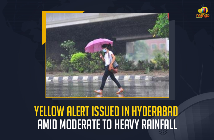 Yellow Alert Issued In Hyderabad Amid Moderate To Heavy Rainfall, Moderate To Heavy Rainfall In Hyderabad, Yellow Alert Issued In Hyderabad, Hyderabad city observes heavy to moderate rainfalls, India Meteorological Department-Hyderabad issued a yellow alert for the city, IMD-H issued a yellow alert for the city, India Meteorological Department-Hyderabad, IMD-H has been predicted Moderate To Heavy Rainfall for the next 24-48 hours, Yellow Alert For Telangana, Heavy Rains In Telangana, Telangana Heavy Rains News, Yellow Alert, Telangana Heavy Rains Latest News, Telangana Heavy Rains Latest Updates, Telangana Heavy Rains Live Updates, Mango News,