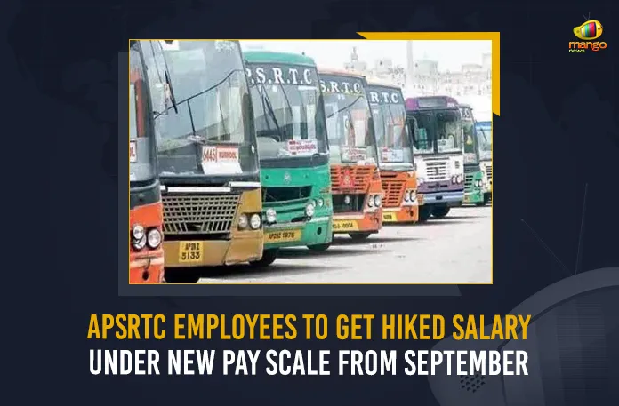APSRTC Employees To Get Hiked Salary Under New Pay Scale From September, Andhra Pradesh Finance Department, APSRTC Employees would get salaries as per the new pay scale, APSRTC Employees, APSRTC Employees To Get Hiked Salary, New Pay Scale, APSRTC employees are all set to receive salaries as per the government pay scale, government new pay scale, Andhra Pradesh State Road Transport Corporation, AP CM YS Jagan Mohan Reddy, APSRTC Employees News, APSRTC Employees Latest News And Updates, APSRTC Employees Live Updates, Mango News,