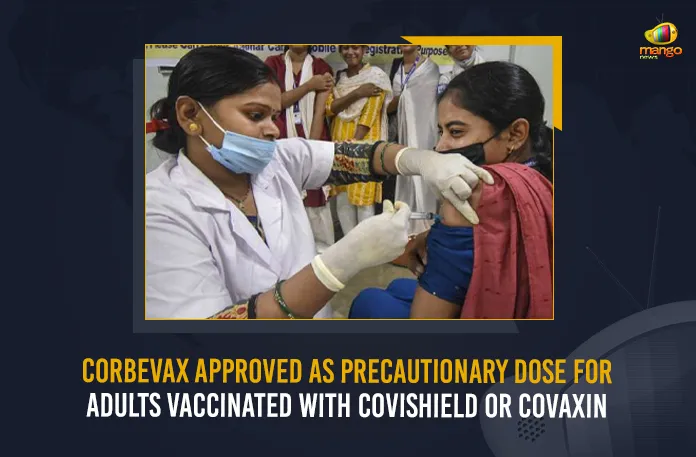 Corbevax Approved As Precautionary Dose For Adults Vaccinated With Covishield Or Covaxin