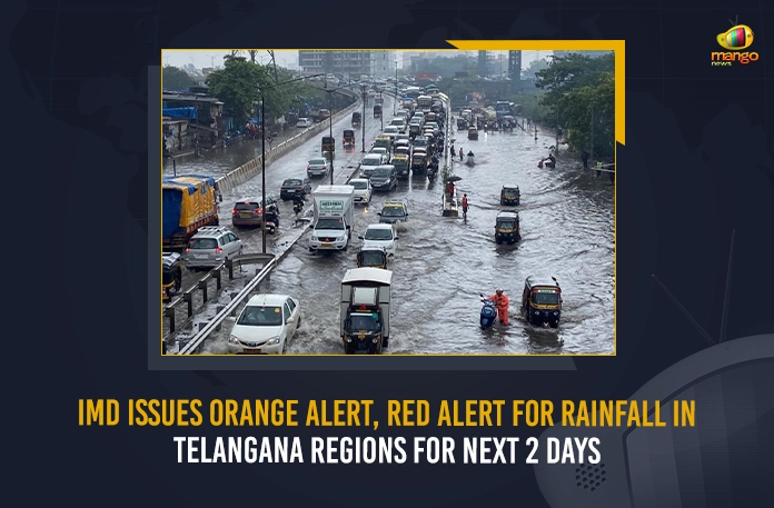 IMD Issues Orange Alert, Red Alert For Rainfall In Telangana Regions For Next 2 Days