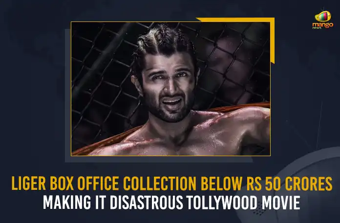 Liger Box Office Collection Below Rs 50 Crores Making It Disastrous Tollywood Movie