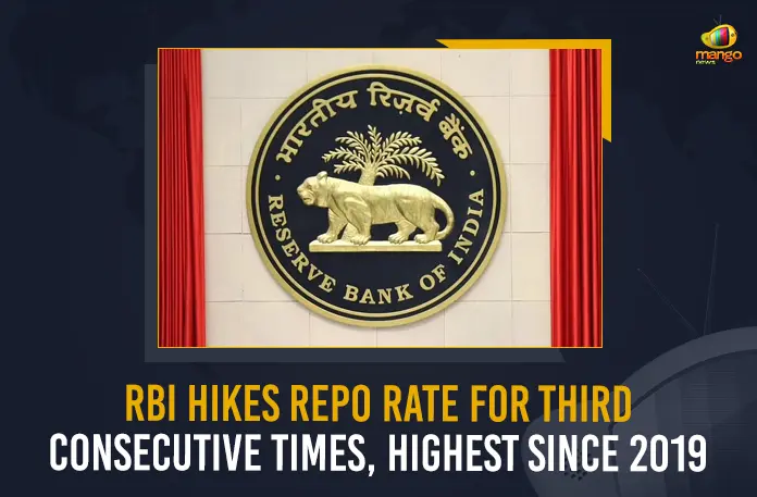 RBI Hikes Repo Rate For Third Consecutive Times, Highest Since 2019