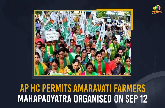 AP HC Permits Amaravati Farmers Mahapadyatra Organised On Sep 12