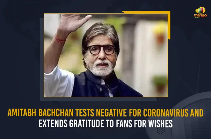Amitabh Bachchan Tests Negative For Coronavirus And Extends Gratitude To Fans For Wishes