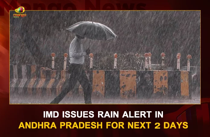 IMD Issues Rain Alert In Andhra Pradesh For Next 2 Days, Rain Alert In Andhra Pradesh For Next 2 Days, IMD Issues Rain Alert, Rain Alert In AP For Next 2 Days, India Meteorological Department, light to moderate rains In AP, AP Rain Alert, light to moderate rains in one or two places in Rayalaseema, Andhra Pradesh, Light to moderate rains, AP Rain Alert News, AP Rain Alert Latest News And Updates, AP Rain Alert Live Updates, Mango News,