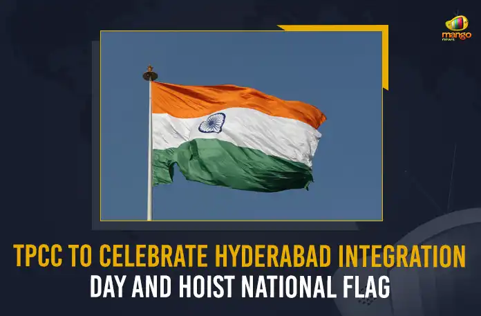 TPCC To Celebrate Hyderabad Integration Day And Hoist National Flag , TPCC To Celebrate Hyderabad Integration Day , Hyderabad Integration Day, Hoist National Flag, Mango News, Mango News Telugu, Revanth Reddy Vows To Hoist New Telangana Flag, Revanth Reddy To Announce Official Anthem, Congress To Introduce State Flag For Telangana , Mango News, Mango News Telugu, Congress Will Contest Alone In Telangana, Congress to Hoist New Flag of TS, Telangana New Flag, Telangana New Anthem , TPCC Chief Revanth Reddy, Telangna Congress, Congress Bharat Jodo Yatra