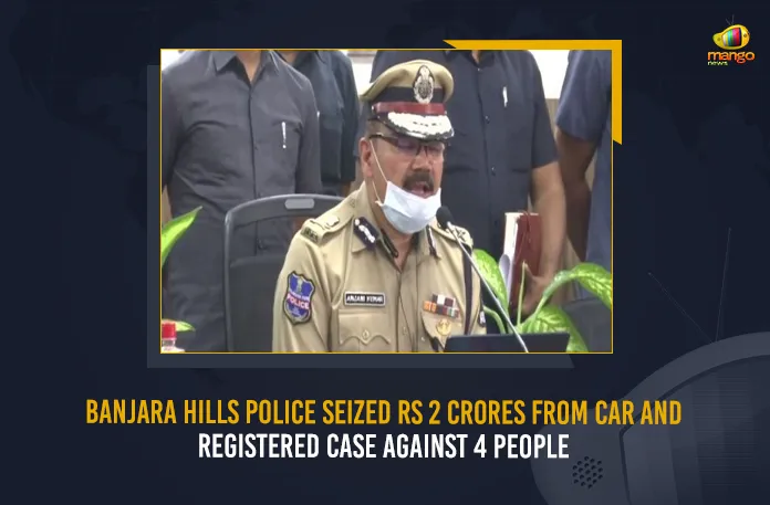 Banjara Hills Police Seize Rs 2 Crores From Car And Registered Case, Banjara Hills Police Seized Around Rs 2 Crore, Rs 2 Cr Unaccounted Cash Seized By Police, Banjara Hills Police Seize Rs 2 Crores From Car, Mango News, Mango News Telugu, Unaccounted Cash Worth Rs 3.5 Crore Seized, Latest News on Banjara Hills Police, Banjara Hills Police, Banjara Hills Police Seize Rs 2 Crores From Car, Banjara Hills Police News And Live Updates, Banjara Hills Police, Hyderabad Police