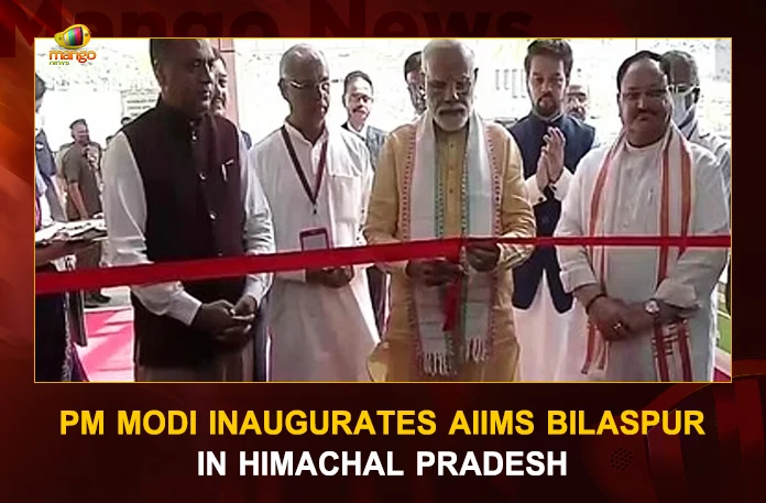 PM Modi Inaugurates AIIMS Bilaspur In Himachal Pradesh