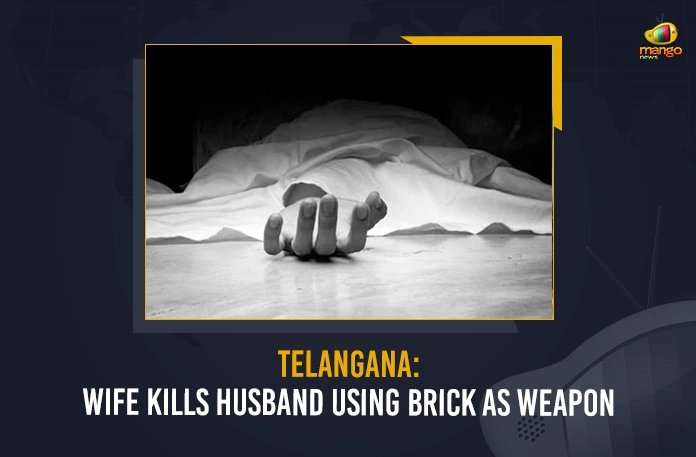 Telangana: Wife Kills Husband Using Brick As Weapon