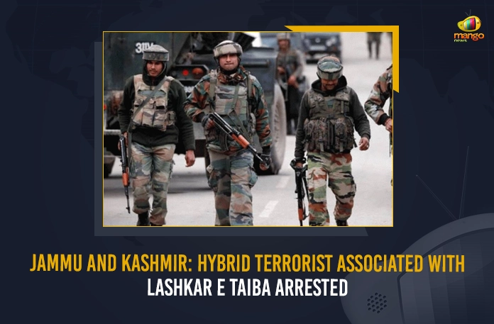 Jammu And Kashmir: Hybrid Terrorist Associated With Lashkar e Taiba Arrested
