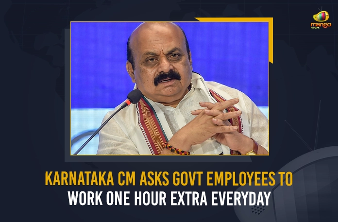 Karnataka CM Asks Govt Employees To Work One Hour Extra Everyday,Work An Hour Extra, Karnataka CM Tells Govt Employees,Govt Employees To Work One Hour,Mango News,Mango News Telugu,Work One Hour Extra Daily,CM Basavaraj Bommai ,Work An Extra Hour Everyday,Karnataka CM ,Karnataka CM Basavaraj Bommai,Basavaraj Bommai Govt Employees,Karnataka Govt Employees,Karnataka Latest News And Updates
