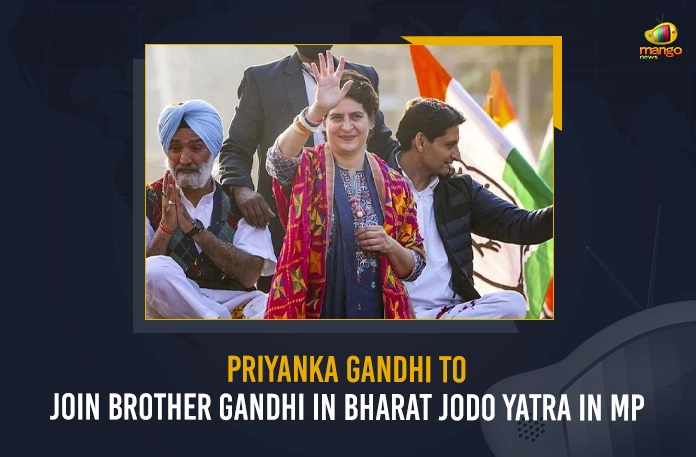 Priyanka Gandhi To Join Brother Gandhi In Bharat Jodo Yatra In MP