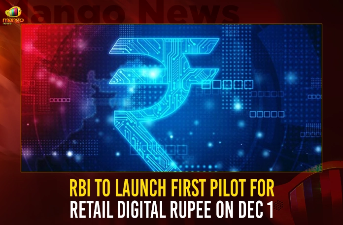 Rbi To Launch First Pilot For Retail Digital Rupee On Dec 1,Rbi Announces Launch Of First Pilot,Retail Digital Rupee,Digital Rupee Launch On On Dec 1,Mango News,Mango News Telugu,Rbi Digital Rupee Pilot,Rbi Digital Currency,Rbi Digital Currency Share Price,Indian Digital Currency Launch Date,Rbi Digital Currency Launch Date,Rbi Digital Currency How To Buy,Rbi Digital Currency Price,Rbi Governer,Reserve Bank Of India
