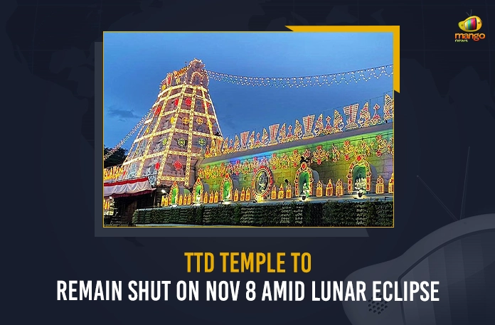 TTD Temple To Remain Shut On Nov 8 Amid Lunar Eclipse, Lunar Eclipse Will Occurs In India On Today, Famous Temples Closed Across The Country, Partial Lunar Eclipse, Mango News, Mango News Telugu, Lunar Eclipse Will Occurs In India, Partial Lunar Eclipse In India, Lunar Eclipse In India, Lunar Eclipse In India News And Live Updates, Trumala Closed Amid Solar Eclipse, Yadadri Closed Amid Lunar Eclipse, TTD, Yadardri Temple