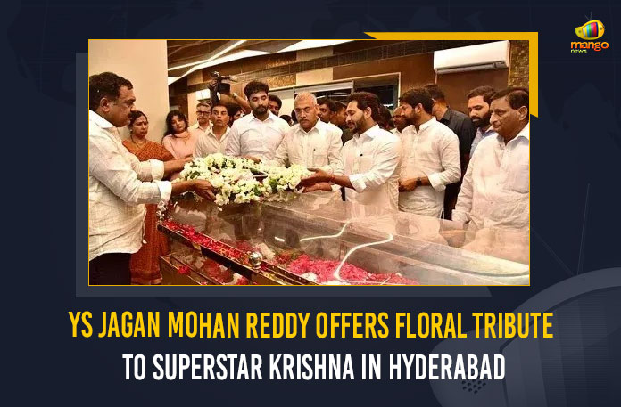 YS Jagan Mohan Reddy Offers Floral Tribute To Superstar Krishna In Hyderabad