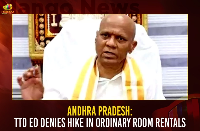 Andhra Pradesh: TTD EO Denies Hike In Ordinary Room Rentals