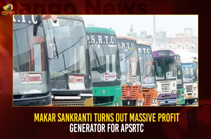 Makar Sankranti Turns Out Massive Profit Generator For APSRTC