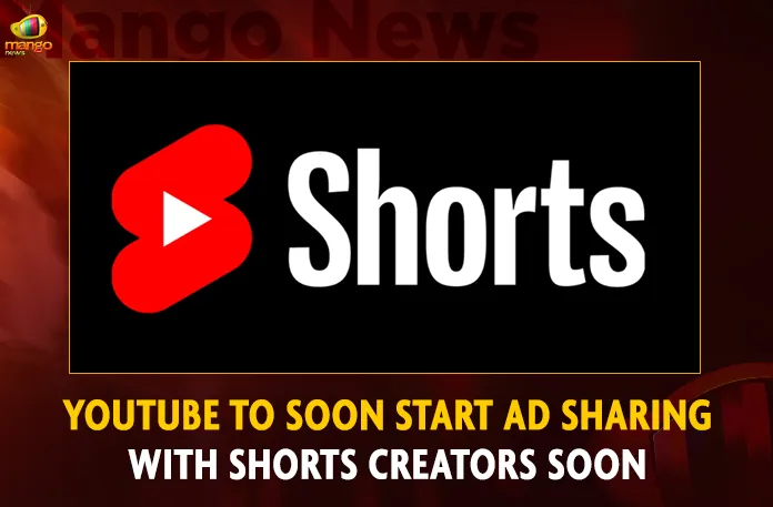 YouTube To Soon Start Ad Sharing With Shorts Creators Soon