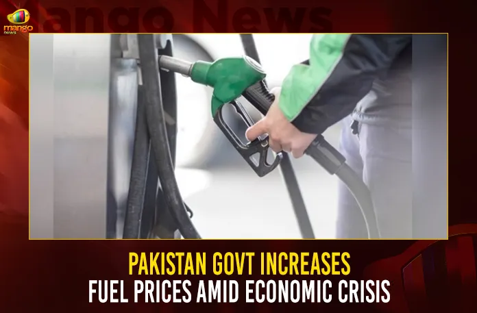 Pakistan Govt Increases Fuel Prices Amid Economic Crisis