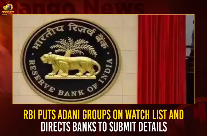 RBI Puts Adani Groups On Watch List And Directs Banks To Submit Details
