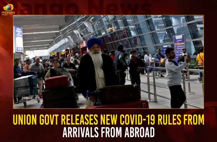 Union Govt Releases New COVID-19 Rules From Arrivals From Abroad