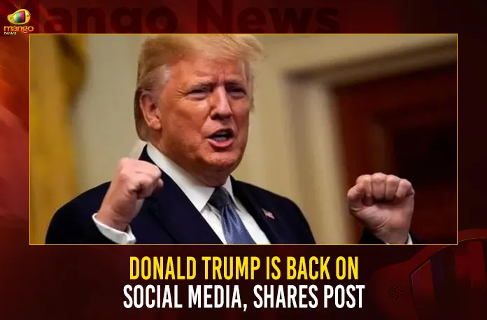 Donald Trump Is Back On Social Media, Shares Post
