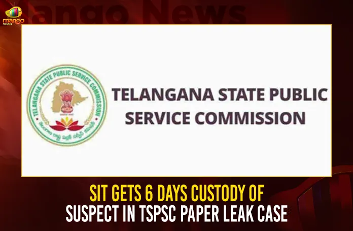 SIT Gets 6 Days Custody Of Suspect In TSPSC Paper Leak Case