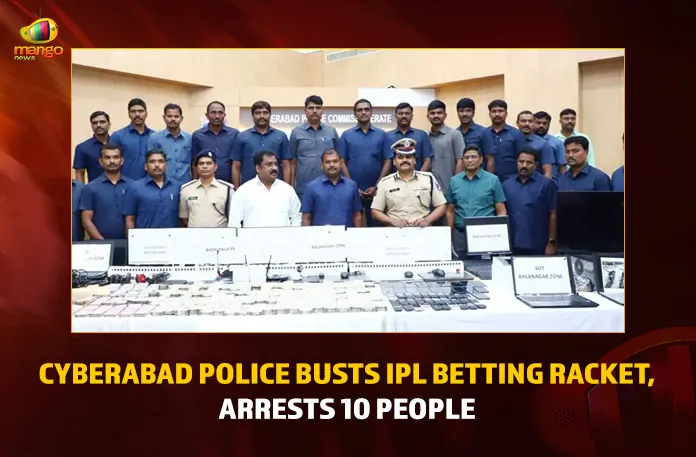 Cyberabad Police Busts IPL Betting Racket, Arrests 10 People