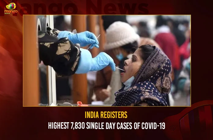 India Registers Highest 7,830 Single Day Cases Of COVID-19