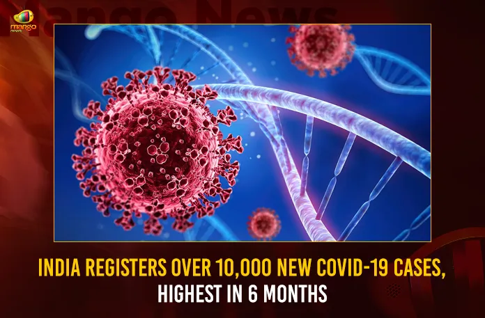 India Registers Over 10,000 New COVID-19 Cases, Highest In 6 Months