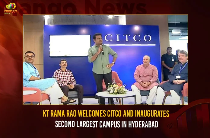KT Rama Rao Welcomes CITCO And Inaugurates Second Largest Campus In Hyderabad