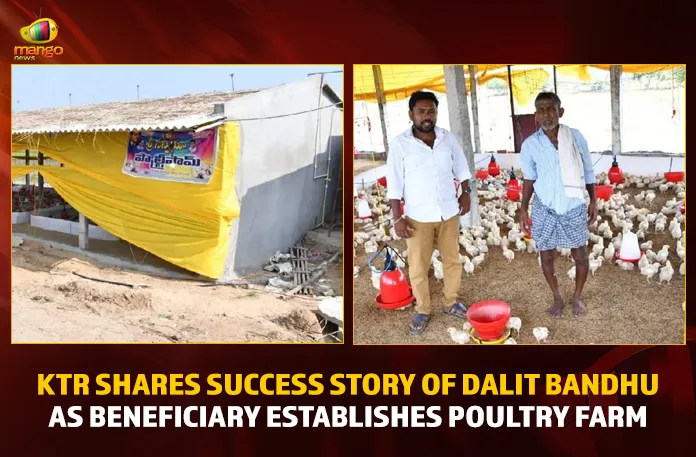 KTR Shares Success Story Of Dalit Bandhu As Beneficiary Establishes Poultry Farm