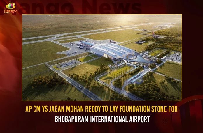 AP CM YS Jagan Mohan Reddy To Lay Foundation Stone For Bhogapuram International Airport,CM YS Jagan to Lay Foundation Stone for Bhogapuram Airport,Mango News,AP Bhogapuram International Airport,Jagan Launching Bhogapuram Airport,Bhogapuram Airport Latest News,Latest News on Bhogapuram International Airport,Andhra Pradesh CM Latest News,YS Jagan Mohan Reddy Latest News And Updates,AP CM Updates,CM YS Jagan Mohan Reddy,Latest News In AP