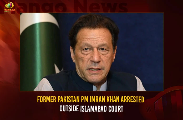 Former Pakistan PM Imran Khan Arrested Outside Islamabad Court