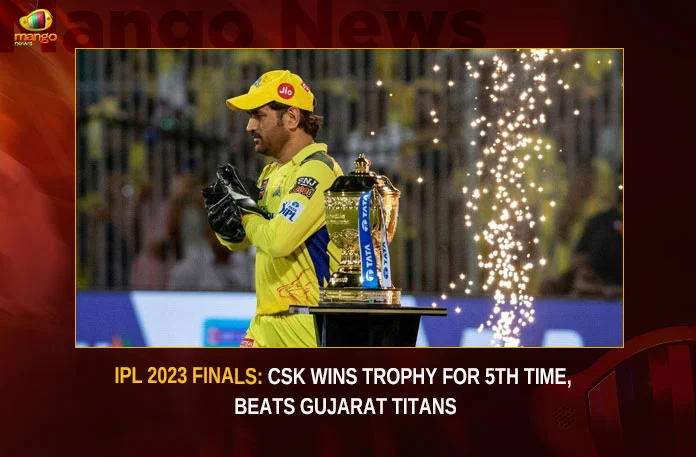 IPL 2023 Finals: CSK Wins Trophy For 5th Time, Beats Gujarat Titans
