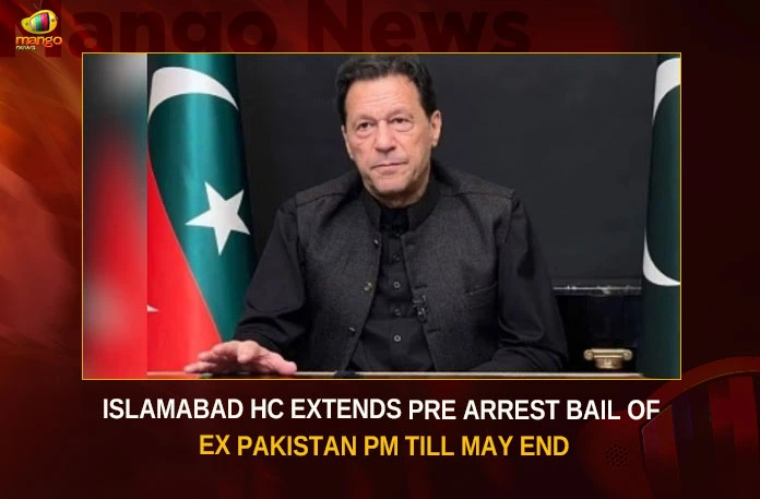 Islamabad HC Extends Pre Arrest Bail Of Ex Pakistan PM Till May End