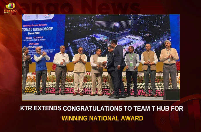 KTR Extends Congratulations To Team T Hub For Winning National Award,KTR Extends Congratulations To Team T Hub,Team T Hub For Winning National Award,KTR Congratulations To Team T Hub,Mango News,Best award in country for T-Hub,Telanganas T-Hub wins National Technology Award,T-Hub Wins National Award,T-Hub wins National Technology Award,T-hub bags national technology award,T-Hub Latest News And Updates,KTR Latest News And Updates,Telangana Latest News And Updates