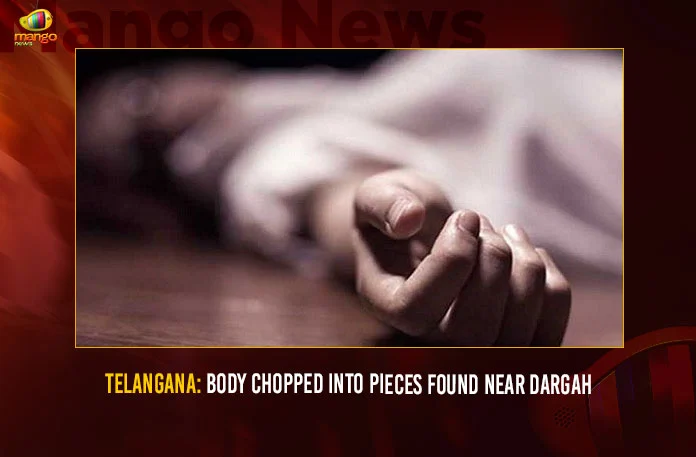 Telangana Body Chopped Into Pieces Found Near Dargah,Body Chopped Into Pieces,Body of man chopped into pieces found at Langar Houz,Chopped Body Of Man Stuffed In Bag,Mango News,Chopped Body Of Man Stuffed In Bag Near Dargah,Mans body parts found in Langar Houz area,Telangana Body Chopped Into Pieces,Hyderabads Langar Houz Dargah,Hyderabad Latest News And Updates,Langar Houz Latest News And Updates,suspects identified as Raju and Swaroopa