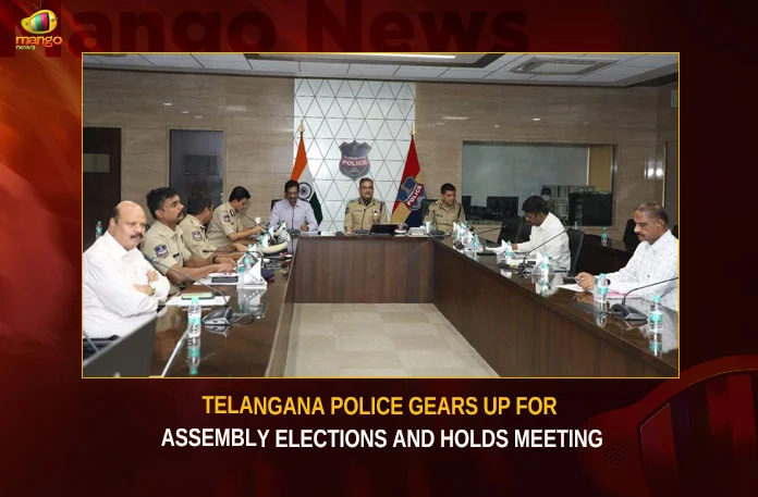 Telangana Police Gears Up For Assembly Elections And Holds Meeting,Telangana Police Gears Up For Assembly Elections,Telangana Police Holds Meeting,Telangana Police Gears Up And Holds Meeting,Police Gears Up For Assembly Elections,Mango News,DGP hold high-level meet,Telangana police geared up for assembly polls,TS Police gear up for Assembly elections,Telangana State Police,Telangana Police Latest News,Telangana Police Latest Updates,Telangana Police Live News,Telangana Assembly Elections,Telangana Assembly Elections Latest News,Telangana Assembly Elections Latest Updates,Telangana Assembly Elections Live News