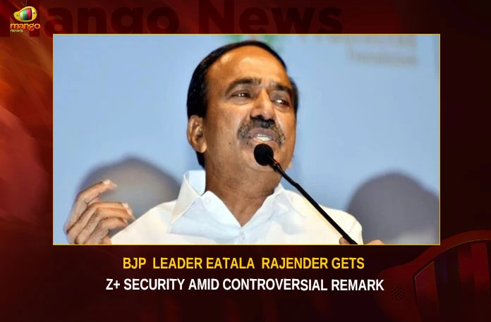 BJP Leader Eatala Rajender Gets Z+ Security Amid Controversial Remark