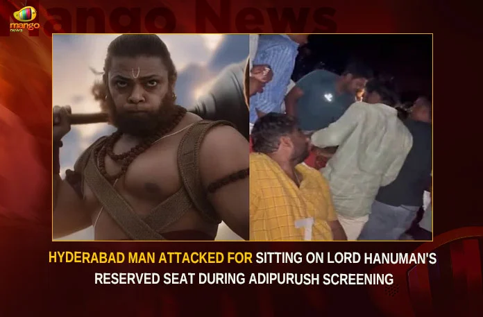 Hyderabad Man Attacked For Sitting On Lord Hanuman’s Reserved Seat During Adipurush Screening