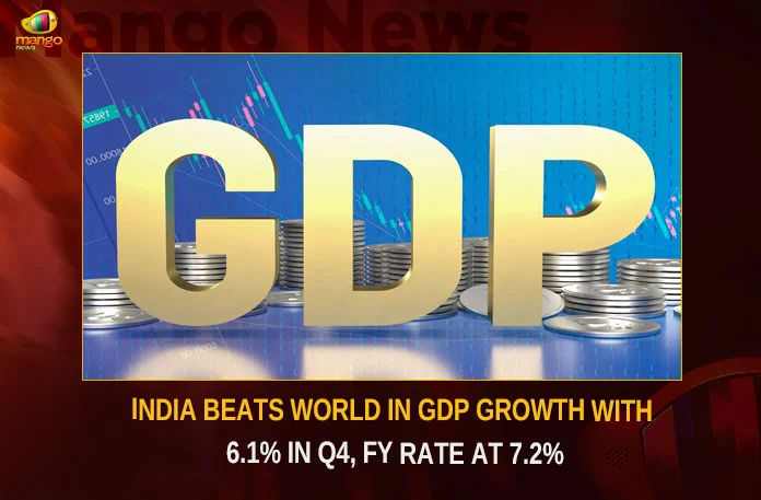 India Beats World In GDP Growth With 6.1% In Q4 FY Rate At 7.2%,India Beats World In GDP Growth,GDP Growth With 6.1% In Q4,FY Rate At 7.2%,India GDP Growth With 6.1%,Mango News,India posts world-beating GDP growth,GDP data,India's Gross Domestic Product,India GDP data beats expectations,Q4 GDP growth of 6.1% beats estimates,India GDP Growth Latest News,India GDP Growth Latest Updates,India,India GDP Growth Live News,India Beats World In GDP News,India Latest News,India Latest Updates