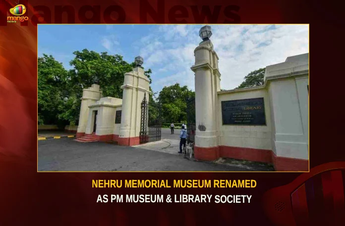 Nehru Memorial Museum Renamed As PM Museum & Library Society