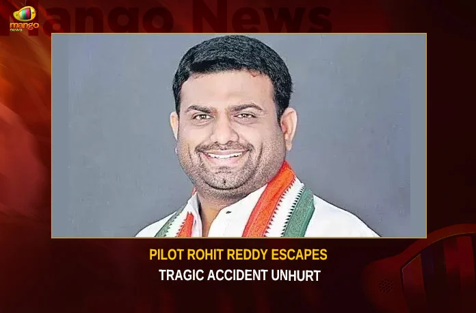 Pilot Rohit Reddy Escapes Tragic Accident Unhurt
